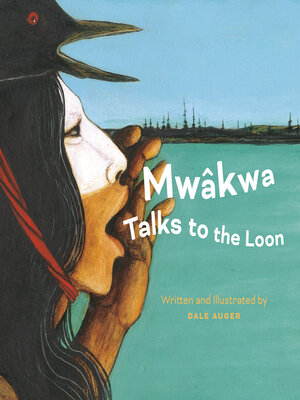 cover image of Mwâkwa Talks to the Loon